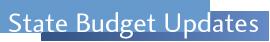 State Budget Updates